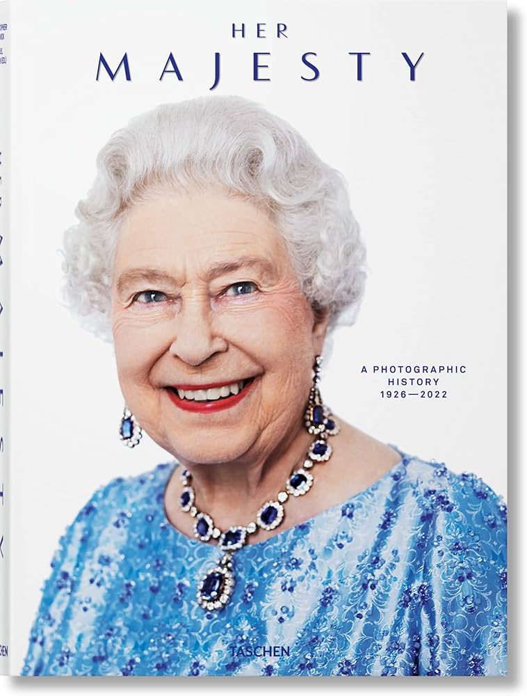 HER MAJESTY: A PHOTOGRAPHIC HISTORY, 1926-2022