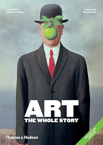 ART: THE WHOLE STORY:THE CRADLE OF CIVILIZATION