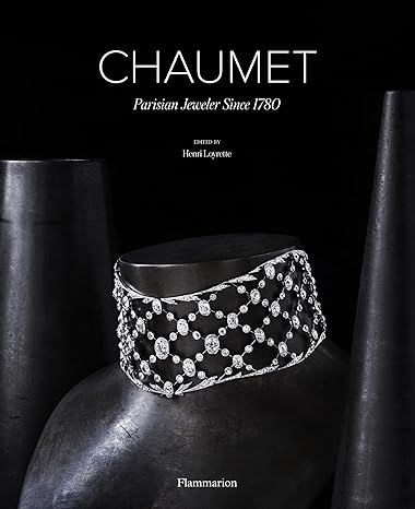 CHAUMET: PARISIAN JEWELER SINCE 1780