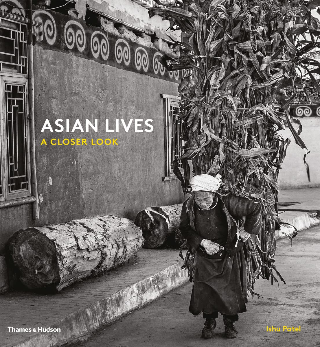 ASIAN LIVES: A CLOSER LOOK / ISHU PATEL