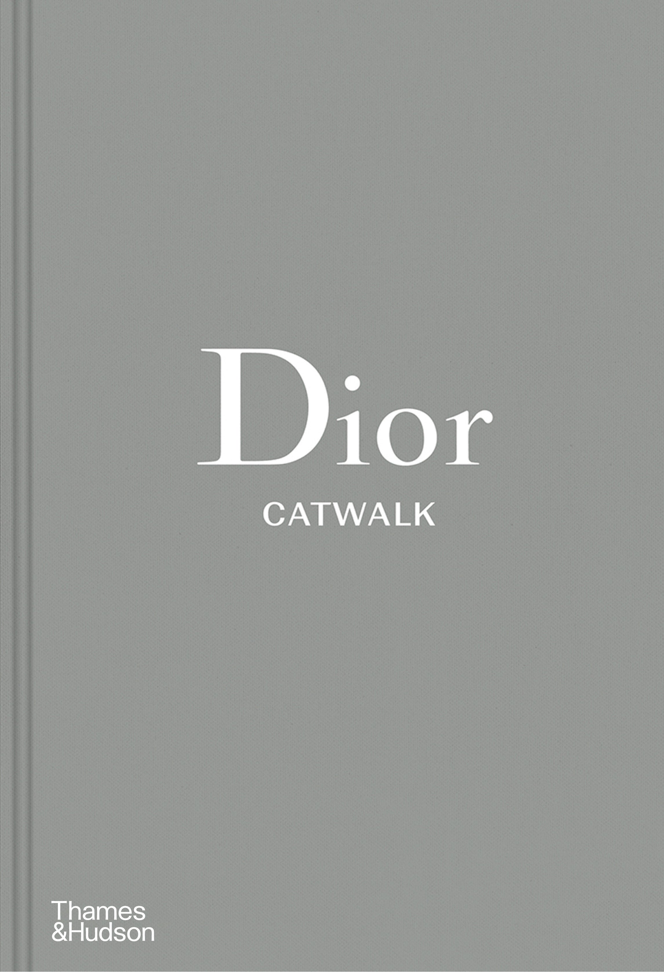 DIOR CATWALK: THE COMPLETE COLLECTIONS / ALEXANDER FURY