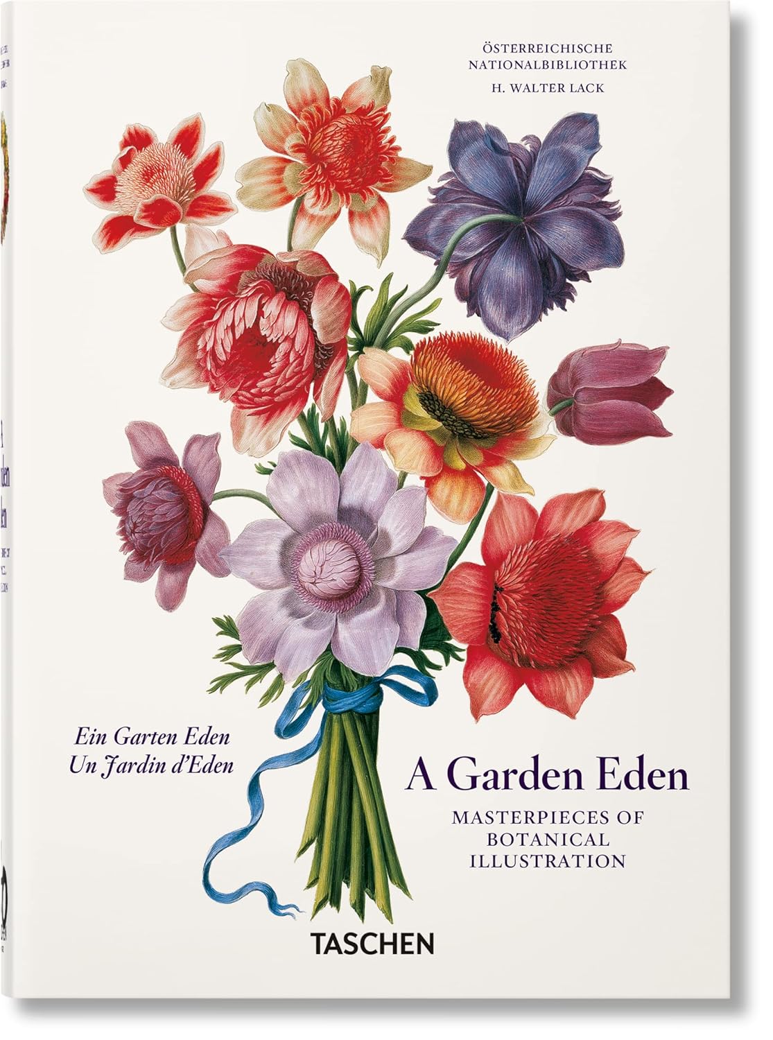 A GARDEN EDEN. MASTERPIECES OF BOTANICAL ILLUSTRATION/ H. WALTER LACK